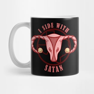 I Side With Satan - Pro Choice Satanic Uterus Mug